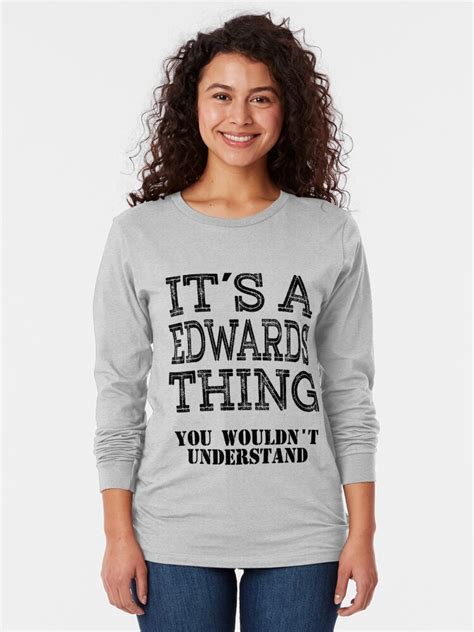 Its A Edwards Thing You Wouldnt Understand Funny Cute T T Shirt For