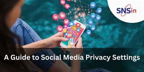 A Guide To Social Media Privacy Settings