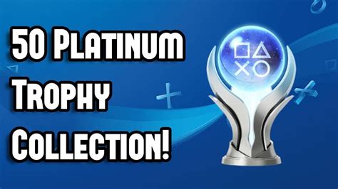 My Playstation 50 Platinum Trophy Collection Youtube