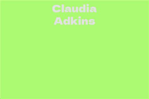 Claudia Adkins Facts Bio Career Net Worth Aidwiki