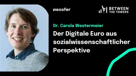 Digitaler Euro Als Soziale Funktion Dr Carola Westermeier Justus