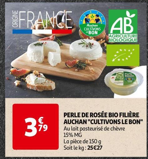 Promo FILIÈRE AUCHAN CULTIVONS LE BON PERLE DE ROSÉE BIO chez Auchan