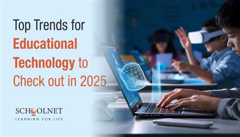 Top Trends For Edtech In 2025 To Look Out For