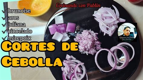 Cortes De Cebolla Como Cortar Cebolla Tipos Corte Cebolla Cebolla