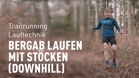 Trailrunning Lauftechnik Bergab Laufen Mit St Cken Downhill Mit