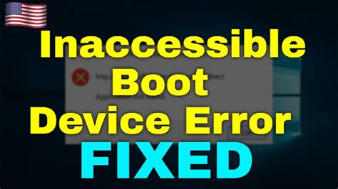 How To Fix Inaccessible Boot Device Error Windows