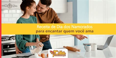 Receita De Dia Dos Namorados Para Encantar Quem Você Ama