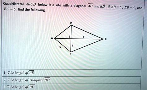 SOLVED Quadrilateral ABCD Below Is Kite With Diagonal AC And BD If AB