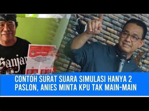 Contoh Surat Suara Simulasi Hanya 2 Paslon Anies Minta KPU Tak Main