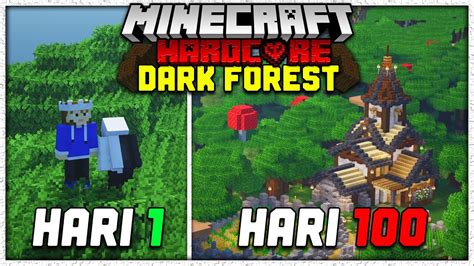 100 Hari Di Minecraft Hardcore Tapi Dark Forest Only Youtube