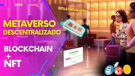 Metaverso Descentralizado La Importancia De Blockchain Criptomonedas