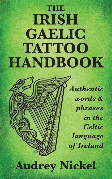 Read The Irish Gaelic Tattoo Handbook: Authentic Words and Phrases in ...