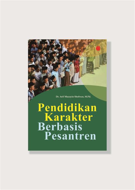 Pendidikan Karakter Berbasis Pesantren Manggustore