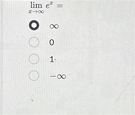 Solved Limx→∞ex∞01 ∞