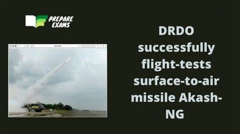 Drdo Successfully Flight Tests Surface To Air Missile Akash Ng