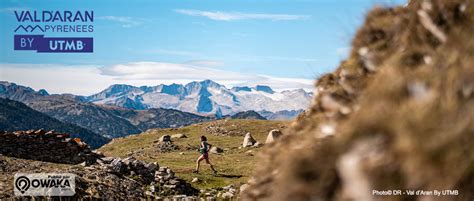 Trail Val d Aran by UTMB pour découvrir les Pyrénées autrement