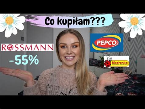 Promocja ROSSMANN 55 PEPCO 30 Biedronka Co Kupiłam YouTube