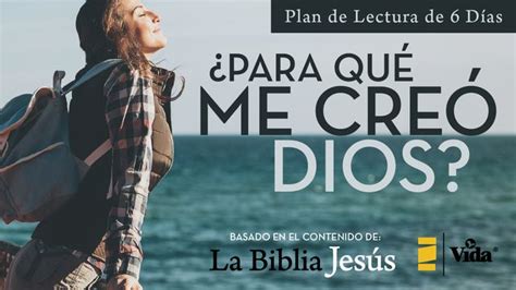 Para qué me creó Dios Devotional Reading Plan YouVersion Bible