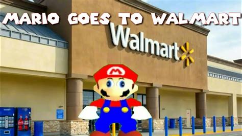 Sm Mario Goes To Walmart Youtube