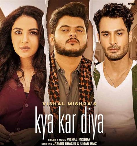 Kya Kar Diya Lyrics Vishal Mishra Jasmin Bhasin 99lyricstore