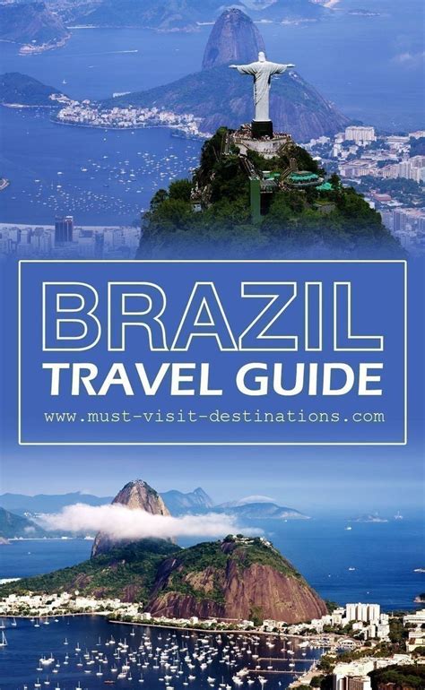 Brazil Travel Guide Must Visit Destinations Brazil Travel Guide Brazil Travel Culture Travel