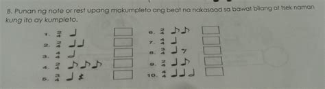 B Punan Ng Note Or Rest Upang Makumpleto Ang Beat Na Nakasaad Sa Bawat