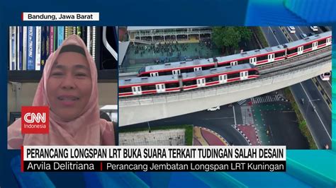 Arsitek Longspan Lrt Buka Suara Tidak Ada Salah Desain Tidak Ada