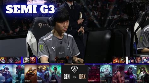 GEN Vs DRX Game 3 Semi Finals LoL Worlds 2022 Gen G Vs DRX G3