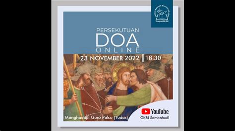 Persekutuan Doa Rabu 30 November 2022 Pukul 18 30 20 00 YouTube