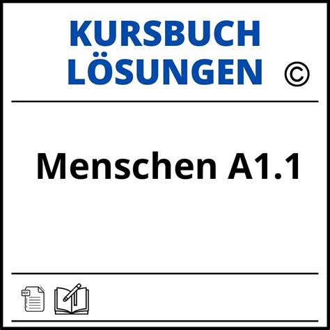 Menschen A1.1 Kursbuch Lösungen