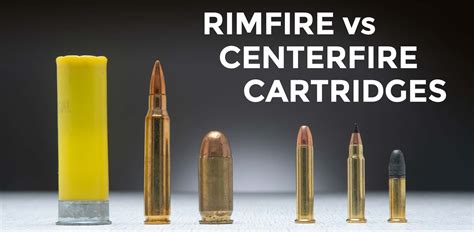 Rimfire Vs Centerfire Ammoman School Of Guns Blog