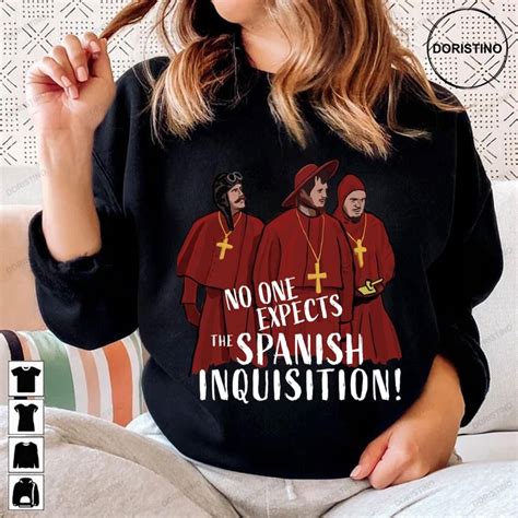 No One Expects The Spanish Inquisition Trending Style