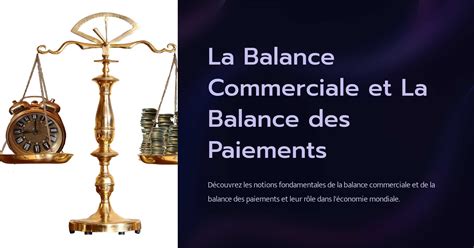 La Balance Commerciale Et La Balance Des Paiements