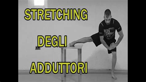 Stretching Parte Adduttori Youtube