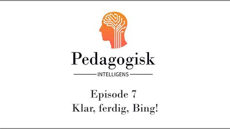 Pedagogisk Intelligens Episode 7 Klar Ferdig Bing YouTube