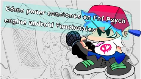 Cómo Poner Canciones En Fnf Psych Engine Android Tutorial Youtube