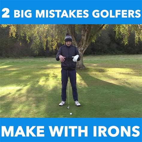 Danny Maude Golf 2 Big Mistakes Golfers Make With Irons 16 Love