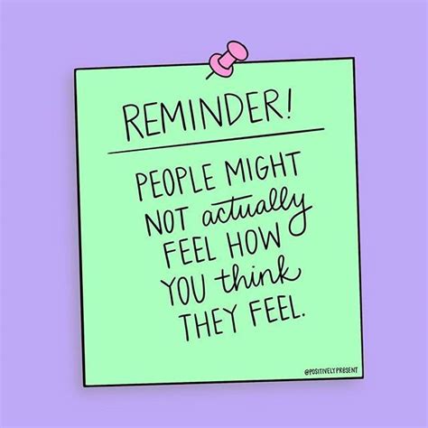 A Sticky Note With The Words Reminder People Might Not Actually Feel