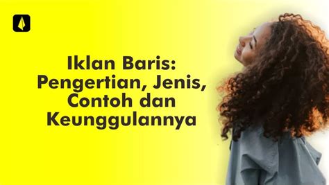 Iklan Baris Pengertian Jenis Contoh Dan Keunggulannya