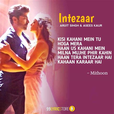 Intezaar Lyrics Arijit Singh Asees Kaur Mithoon 99lyricstore