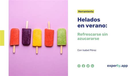 Helados Saludables Recomendados Por Nutricionistas En Verano Experty