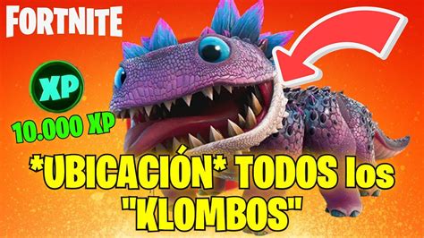 UBICACIÓN TODOS los KLOMBO en FORTNITE CAPÍTULO 3 YouTube