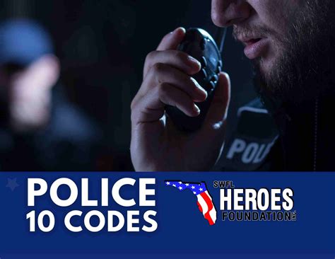 Police 10 Codes & Why They Matter - SWFL Heroes Foundation