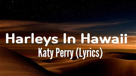 Katy Perry Harleys In Hawaii Lyrics YouTube