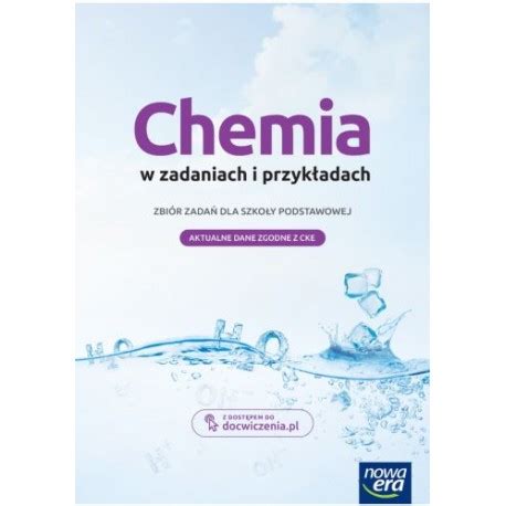 Chemia w zadaniach i przykładach Zb zad dla klasy 7 i 8 SP