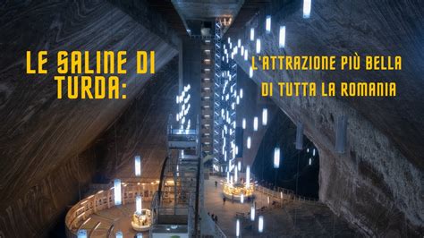 Salina Turda Le Miniere Di Sale In Romania E Cluj Napoca In Inverno