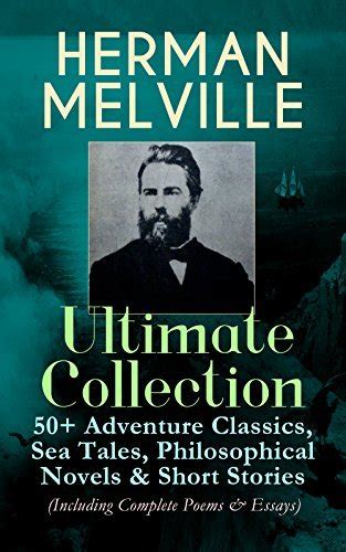 Herman Melville Ultimate Collection 50 Adventure Classics