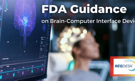 FDA Guidance on Implanted Brain-Computer Interface Devices | RegDesk