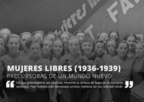 Exposición Mujeres Libres 1936 1939 precursoras de un mundo nuevo