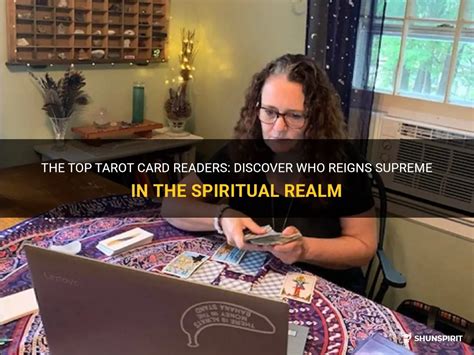 The Top Tarot Card Readers Discover Who Reigns Supreme In The Spiritual Realm Shunspirit